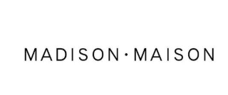 Madison Maison Coupons and Promo Code