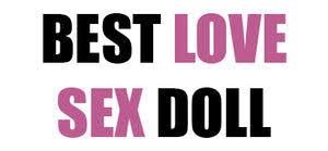 Best Love Sex Doll Coupons and Promo Code